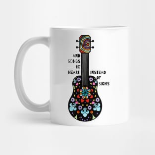 And Songs Be Heard Mug